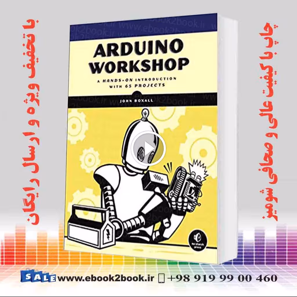 Arduino Workshop: A Hands-On Introduction with 65 Projects