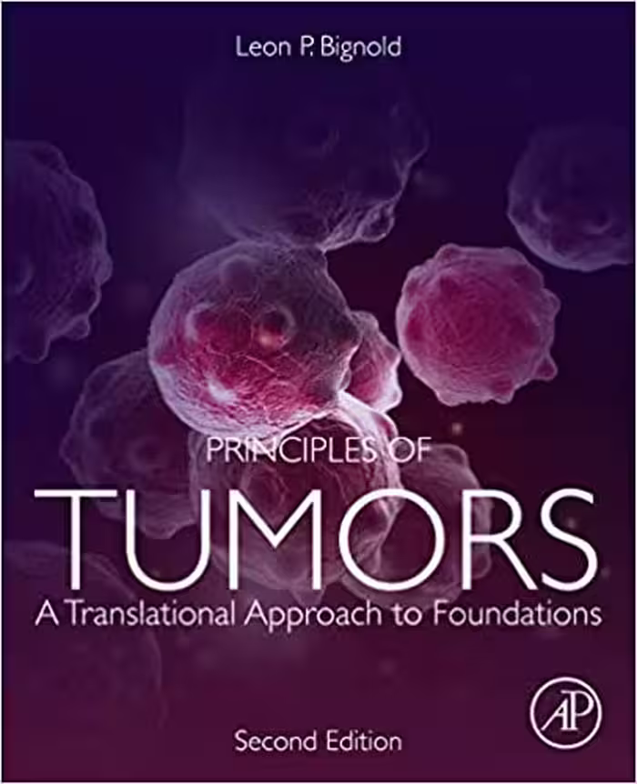 󾕇 دانلود کتاب Principles Of Tumors - A Translational Approach To Foundations, 2nd ed, 2019 - دانلود کتاب های دانشگاهی