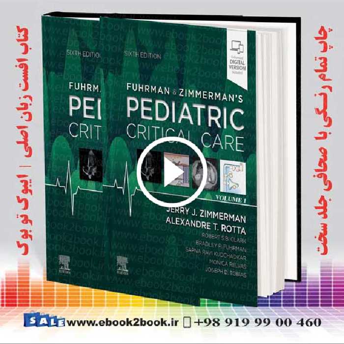 Fuhrman and Zimmerman’s Pediatric Critical Care 6th Edition
