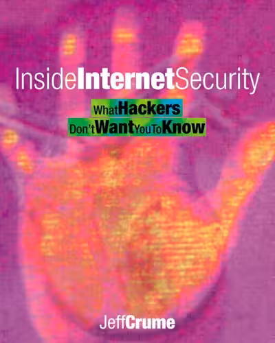 خرید و دانلود نسخه کامل کتاب Inside Internet Security: What Hackers Don't Want You To Know - PDF