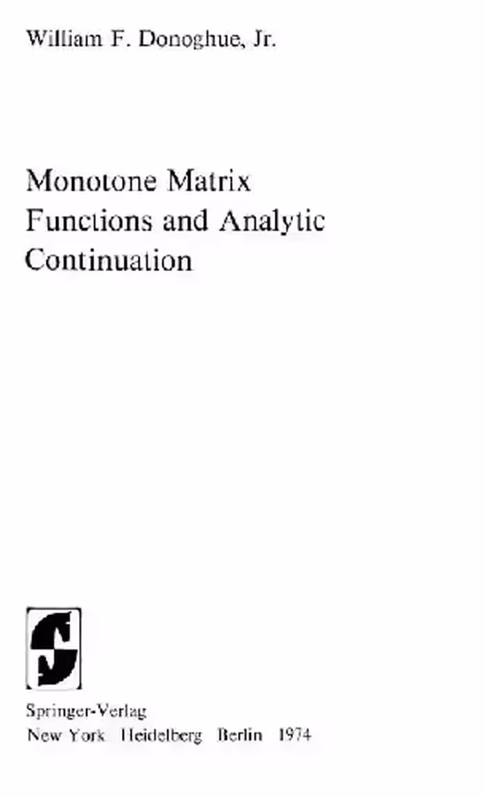 خرید و دانلود نسخه کامل کتاب Monotone Matrix Functions and Analytic Continuation