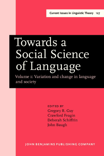 خرید و دانلود نسخه کامل کتاب Towards a Social Science of Language: Papers in Honor of William Labov. Volume 1: Variation and Change in Language and Society