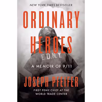 کتاب Ordinary Heroes اثر Joseph Pfeifer انتشارات Portfolio