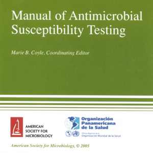[PDF] دانلود کتاب Manual Of Antimicrobial Susceptibility Testing, 2005