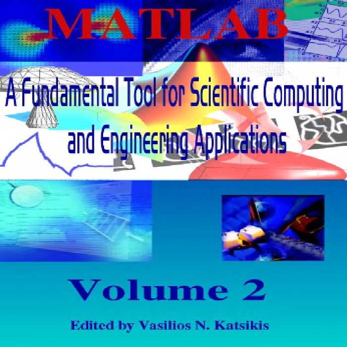 خرید و دانلود نسخه کامل کتاب Vol.2. MATLAB: a fundamental tool for scientific computing and engineering applications