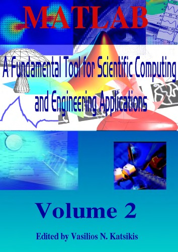 خرید و دانلود نسخه کامل کتاب Vol.2. MATLAB: a fundamental tool for scientific computing and engineering applications