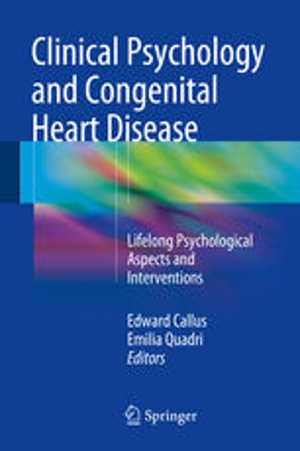 [PDF] دانلود کتاب Clinical Psychology And Congenital Heart Disease - Lifelong Psychological Aspects And Interventions, 2015