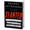 کتاب Slanted اثر Sharyl Attkisson انتشارات HarperCollins Publishers Inc