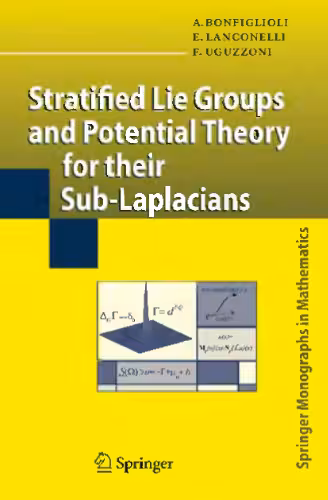 خرید و دانلود نسخه کامل کتاب Stratified Lie Groups and Potential Theory for Their Sub-Laplacians