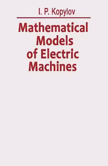󾕇 دانلود کتاب Mathematical Models Of Electric Machines, 1984 - دانلود کتاب های دانشگاهی
