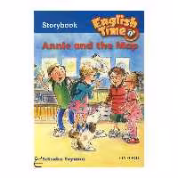 کتاب English Time 1 Storybook_ Annie and the Map اثر جمعی از نویسندگان انتشارات ابداع 