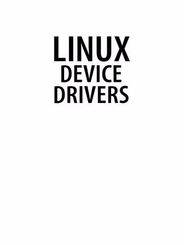 خرید و دانلود نسخه کامل کتاب Linux Device Drivers, 3rd Edition
