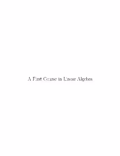خرید و دانلود نسخه کامل کتاب A First Course in Linear Algebra [GFDL