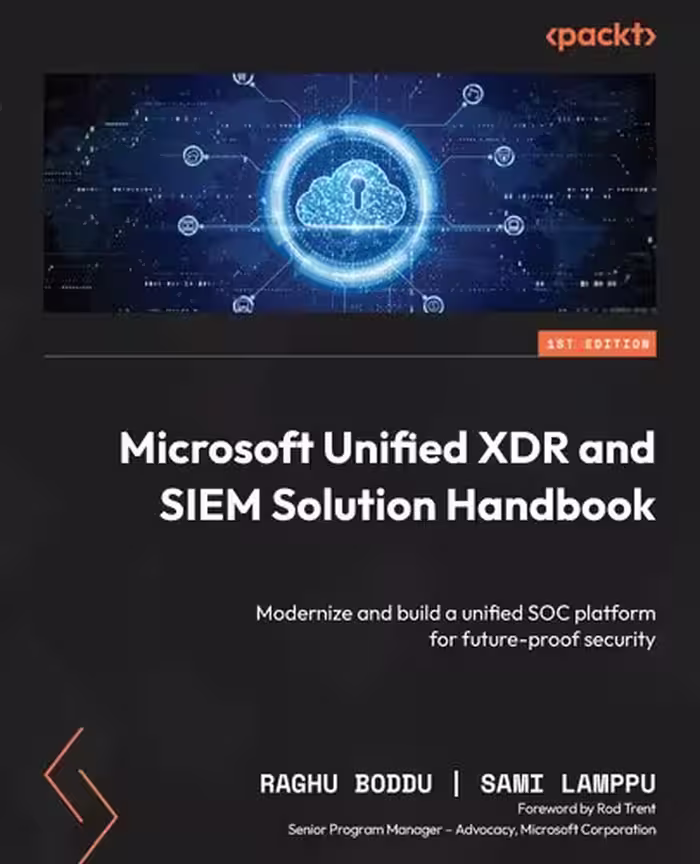 خرید و دانلود نسخه کامل کتاب Microsoft Unified XDR and SIEM Solution Handbook