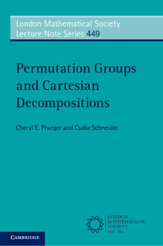 خرید و دانلود نسخه کامل کتاب Permutation Groups and Cartesian Decompositions