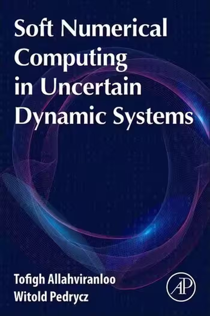 خرید و دانلود نسخه کامل کتاب Soft Numerical Computing in Uncertain Dynamic Systems