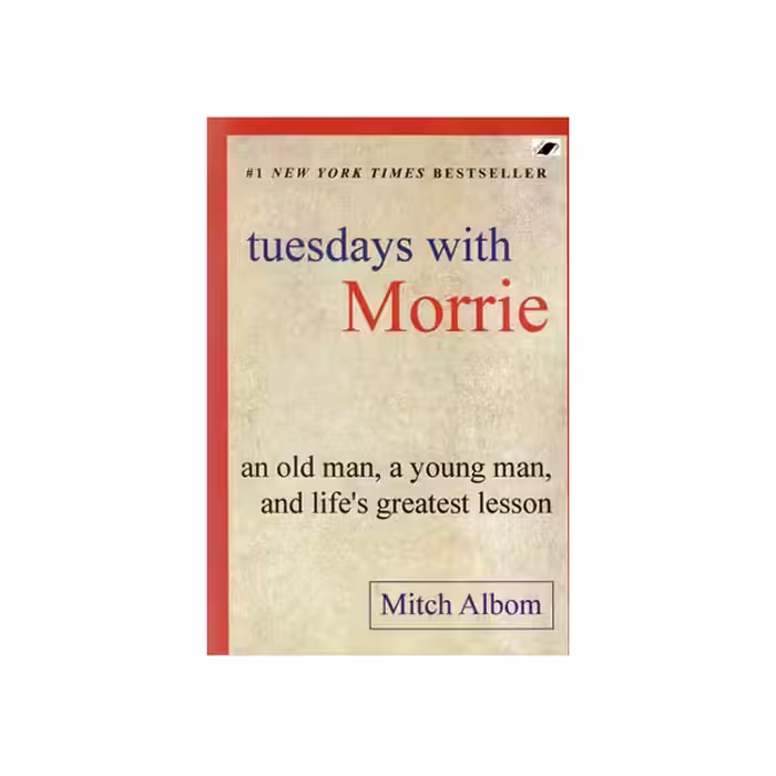 کتاب Tuesdays with Morrie اثر Mitch Albom نشر معیار