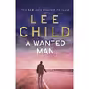 کتاب A Wanted Man, A اثر Lee Child انتشارات Bantam Press