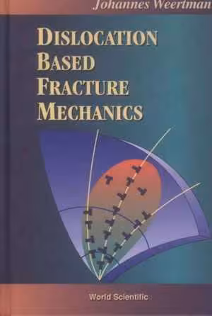 󾕇 دانلود کتاب Dislocation Based Fracture Mechanics, 1996 - دانلود کتاب های دانشگاهی