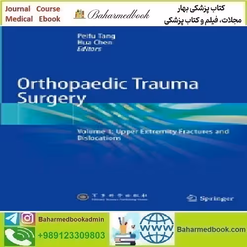 Orthopaedic Trauma Surgery Volume 1 Upper Extremity Fracture