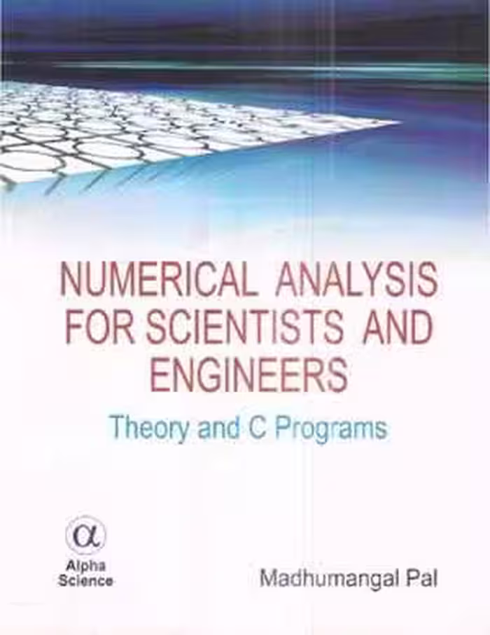 [PDF] دانلود کتاب Numerical Analysis For Scientists And Engineers - Theory And C Programs, 2007