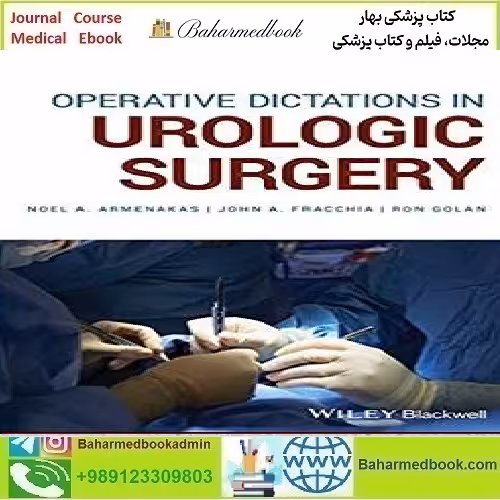 Operative Dictations in Urologic Surgery TRUE PDF price 1€ - کتاب پزشکی بهار