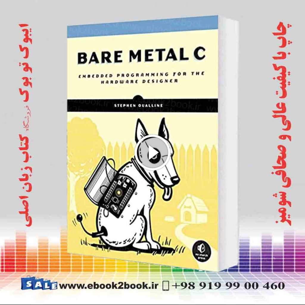 Bare Metal C : Embedded Programming for the Real World