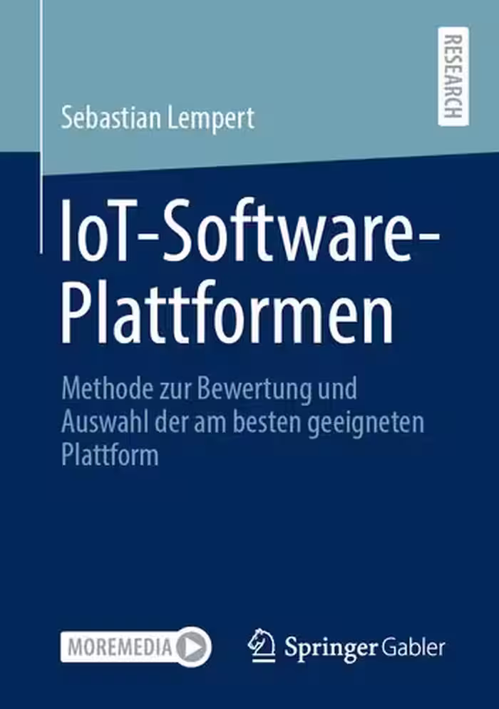 خرید و دانلود نسخه کامل کتاب IoT-Software-Plattformen: Methode zur Bewertung und Auswahl der am besten geeigneten Plattform