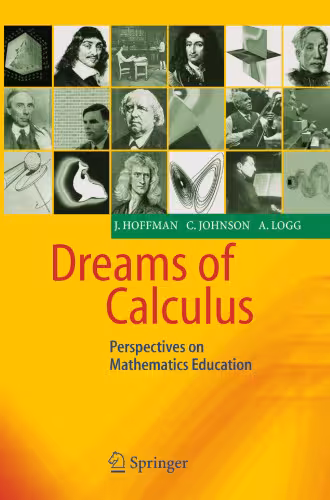خرید و دانلود نسخه کامل کتاب Dreams of Calculus: Perspectives on Mathematics Education