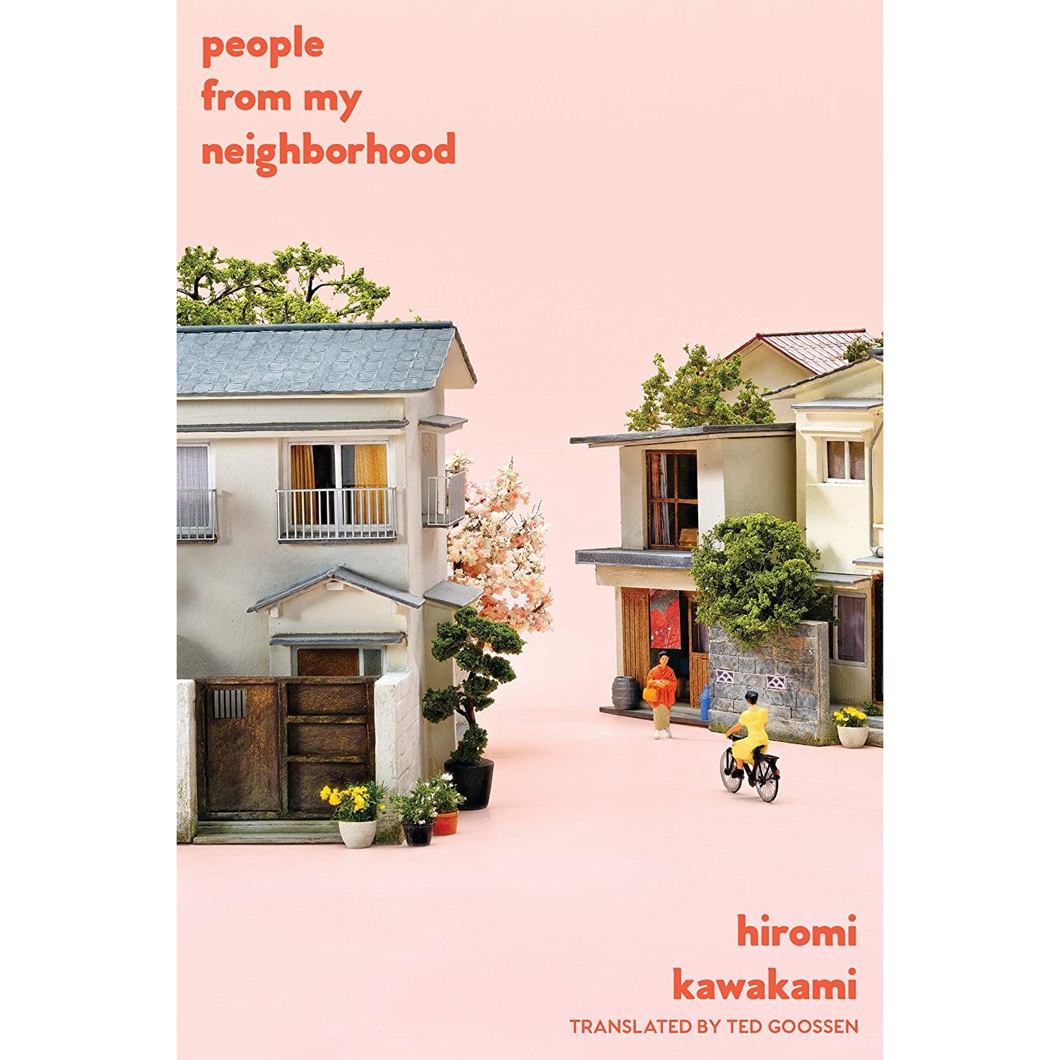 کتاب People from My Neighborhood اثر Hiromi Kawakami and Ted Goossen انتشارات Soft Skull
