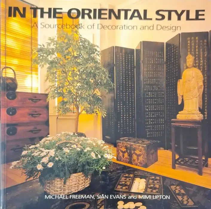 In the Oriental Style: A Sourcebook of Decoration and Design
