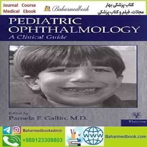 Pediatric Ophthalmology A Clinical Guide 2000 TRUE PDF price 1€ - کتاب پزشکی بهار