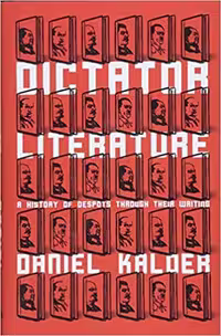 خرید و دانلود نسخه کامل کتاب Dictator Literature BY Kalder -   Pdf