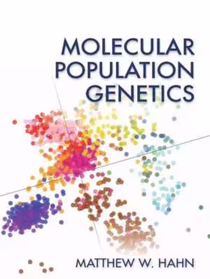 [PDF] دانلود کتاب Molecular Population Genetics, 2018