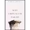 کتاب Why Liberalism Failed اثر Patrick J. Deneen انتشارات Yale University Press