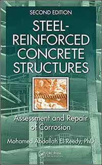 󾕇 El-Reedy M. A., Steel-Reinforced Concrete Structures - Assessment and Repair of Corrosion, 2nd ed, 2017 - دانلود کتاب های دانشگاهی