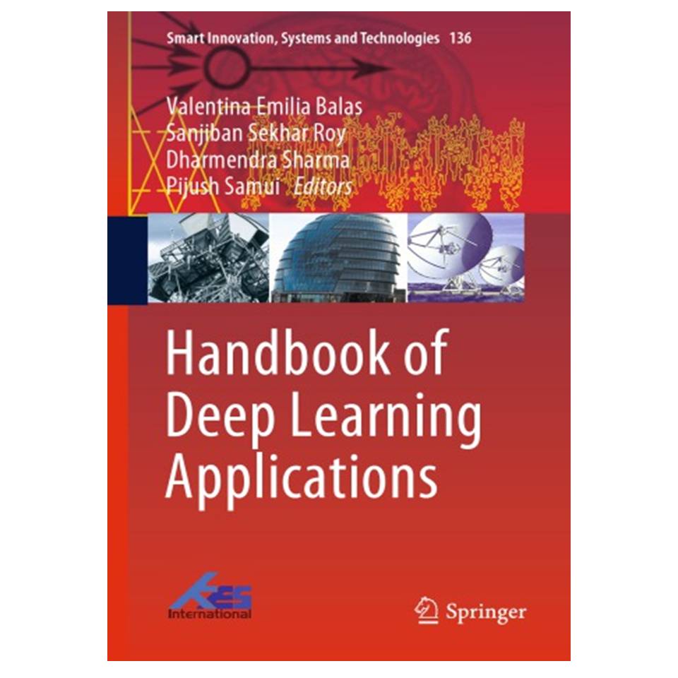 کتاب Handbook of Deep Learning Applications اثر جمعی از نویسندگان انتشارات مؤلفین طلایی