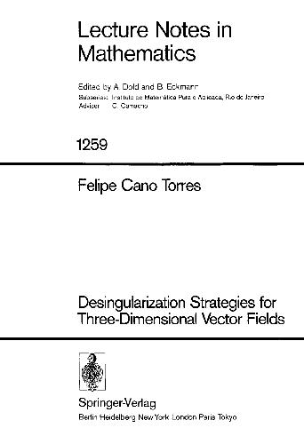 خرید و دانلود نسخه کامل کتاب Desingularization Strategies for Three-Dimensional Vector Fields
