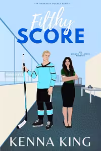 Filthy Score (The Hawkeyes Hockey Series Book 2)