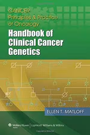 [PDF] دانلود کتاب Cancer Principles And Practice Of Oncology - Handbook Of Clinical Cancer Genetics, 2013
