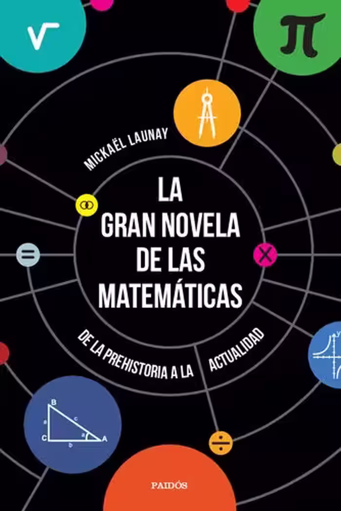 خرید و دانلود نسخه کامل کتاب La gran novela de las matemáticas De la prehistoria a la actualidad