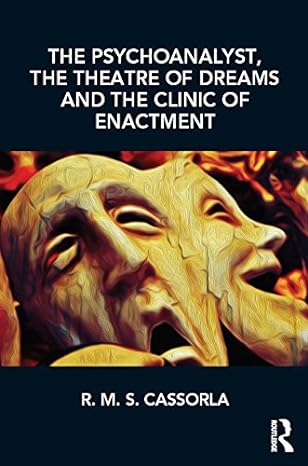 خرید و دانلود نسخه کامل کتاب The Psychoanalyst, the Theatre of Dreams and the Clinic of Enactment - PDF