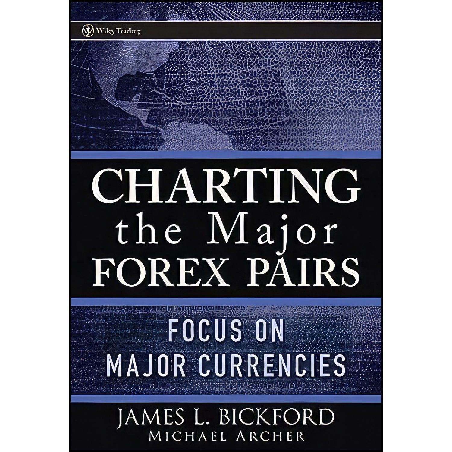 کتاب زبان اصلی Charting the Major Forex Pairs اثر جمعی از نویسندگان