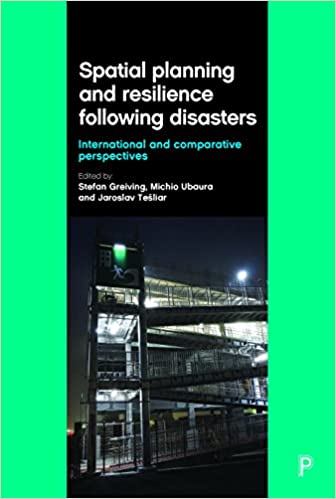 خرید و دانلود نسخه کامل کتاب Spatial Planning and Resilience Following Disasters: International and Comparative Perspectives[2016] - PDF