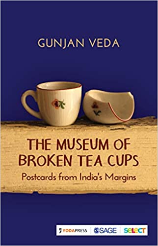خرید و دانلود نسخه کامل کتاب The Museum of Broken Tea Cups: Postcards from India’s Margins - Pdf