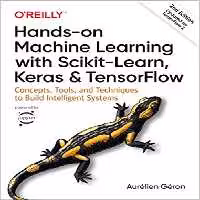 خرید و دانلود نسخه کامل کتاب Hands-On Machine Learning with Scikit-Learn, Keras, and TensorFlow - Concepts, Tools, and Techniques to Build Intelligent Systems (2nd Edition) - Pdf
