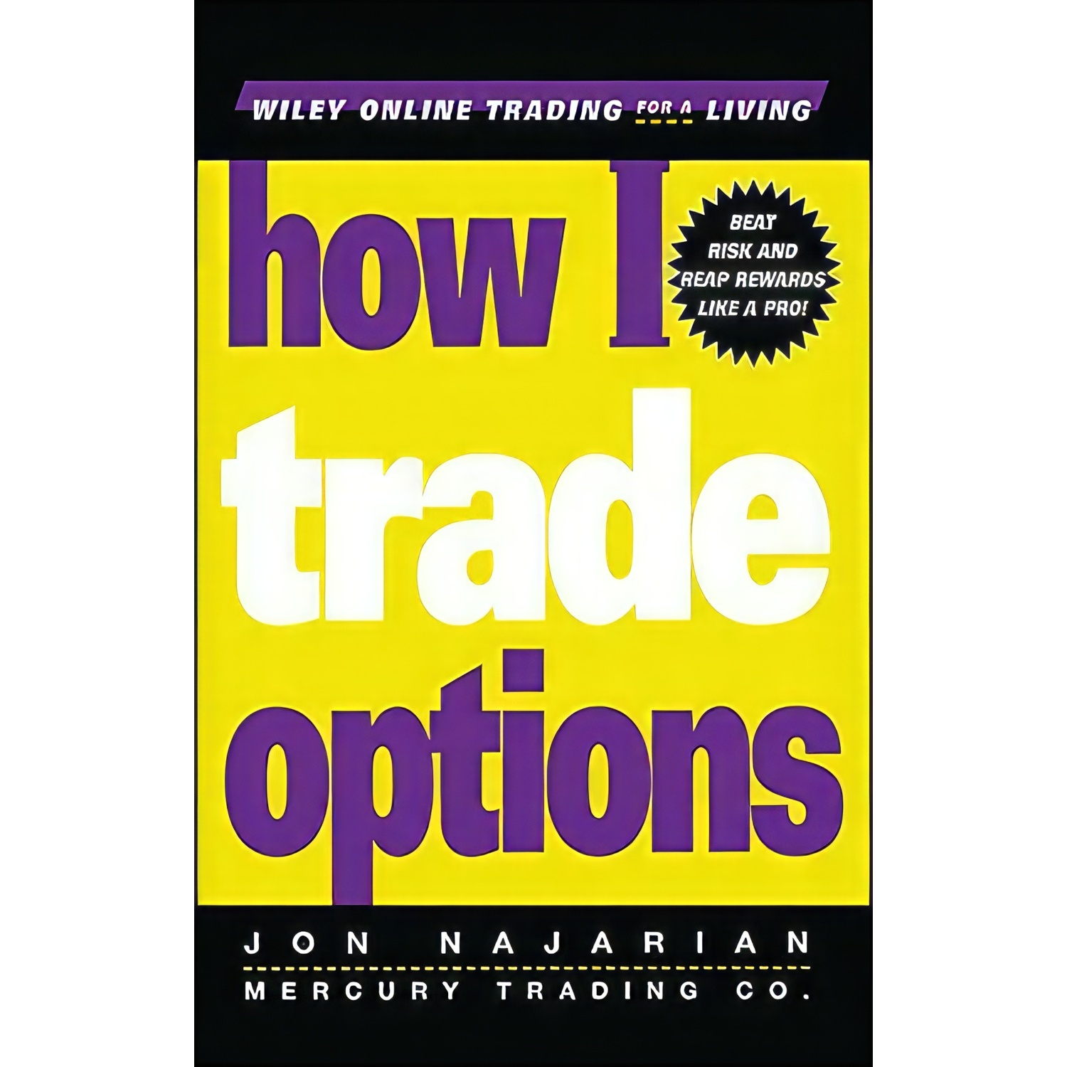 کتاب How I Trade Options اثر Jon Najarian انتشارات Wiley