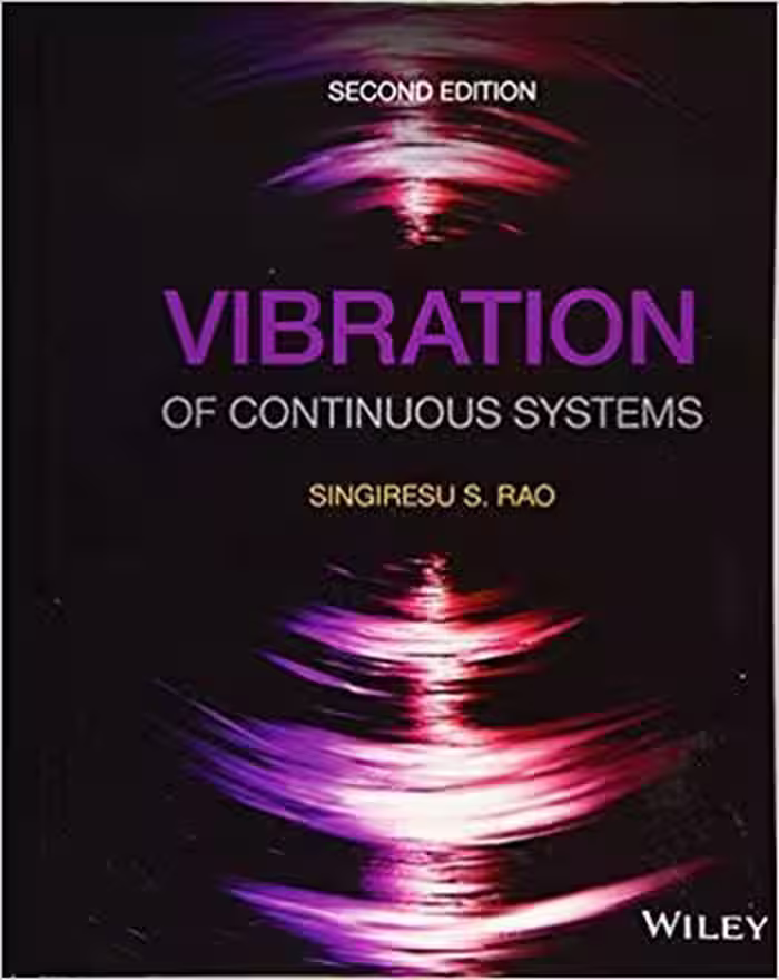 󾕇 دانلود کتاب Rao S. S., Vibration of Continuous Systems, 2nd ed, 2019 - دانلود کتاب های دانشگاهی
