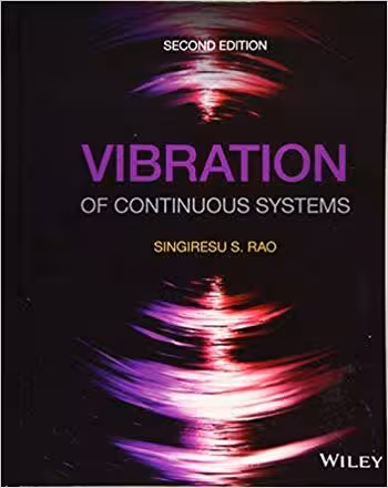 󾕇 دانلود کتاب Rao S. S., Vibration of Continuous Systems, 2nd ed, 2019 - دانلود کتاب های دانشگاهی