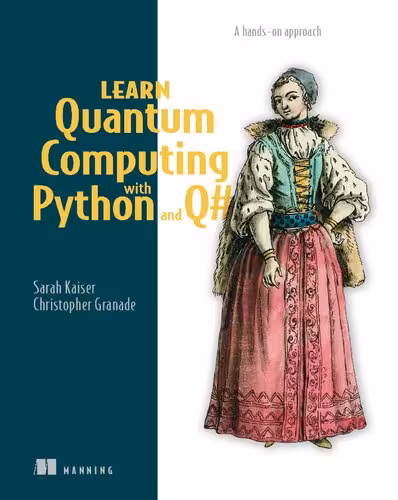 خرید و دانلود نسخه کامل کتاب Learn Quantum Computing with Python and Q#: A hands-on approach